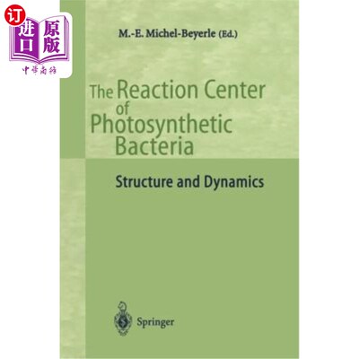 海外直订The Reaction Center of Photosynthetic Bacteria: Structure and Dynamics 光合细菌反应中心的结构与动力学