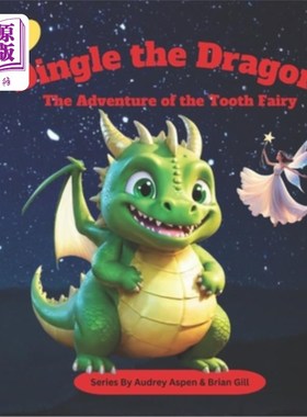 海外直订Dingle the Dragon: The Adventure of the Tooth Fairy 叮叮龙：牙仙子的冒险
