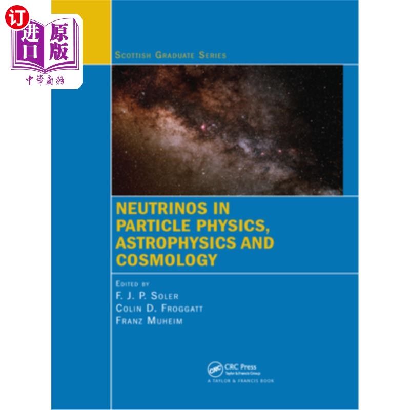海外直订Neutrinos in Particle Physics, Astrophysics and Cosmology 粒子物理学、天体物理学和宇宙学中的中微子