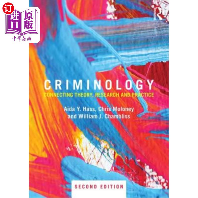 海外直订Criminology: Connecting Theory, Research and Practice 犯罪学:连接理论、研究与实践