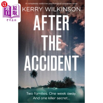 海外直订After the Accident: A compelling and addictive psychological suspense novel 意外之后:一部引人入胜、令人上瘾