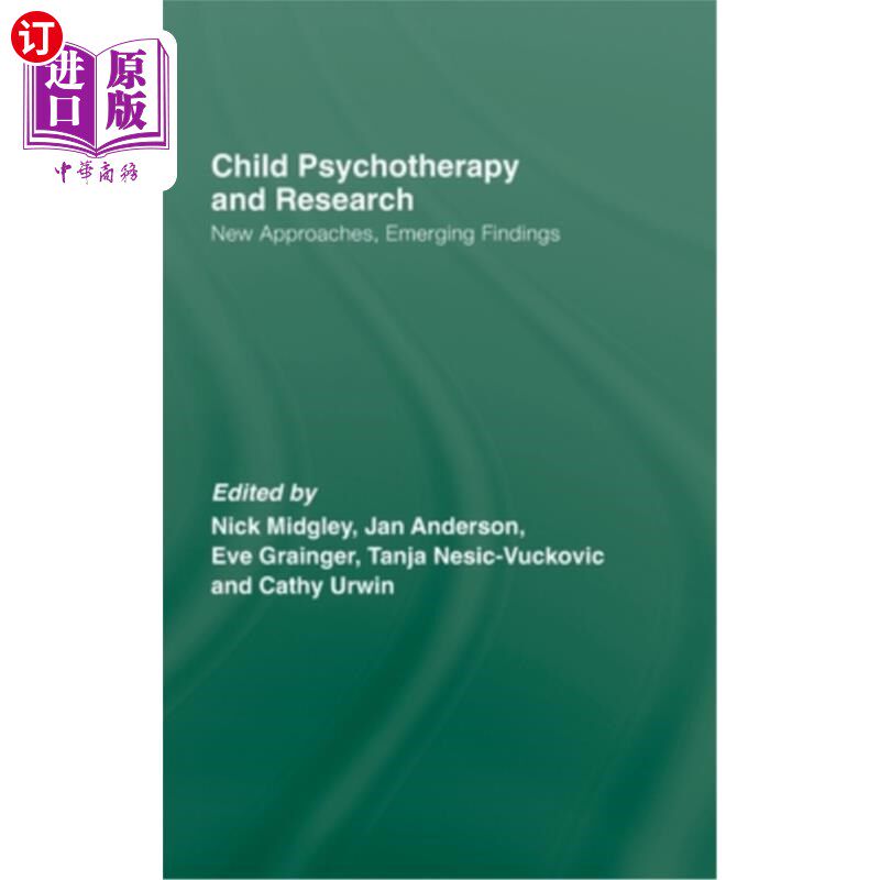 海外直订医药图书Child Psychotherapy and Research: New Approaches, Emerging Findings 儿童心理治疗与研究:新方法，新发