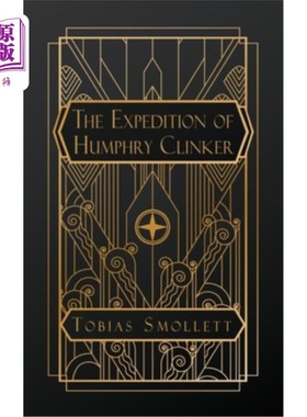 海外直订The Expedition of Humphry Clinker 汉弗莱·克林克的远征