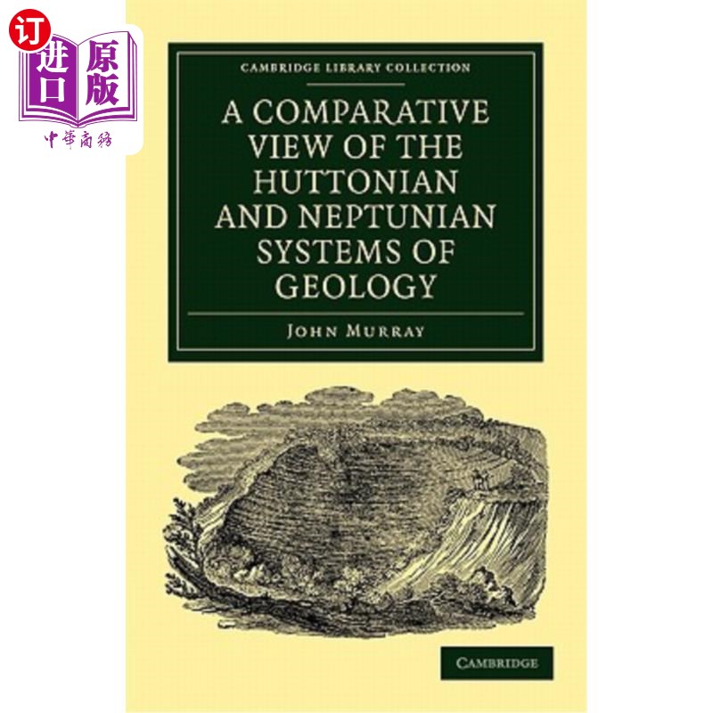 海外直订A Comparative View of the Huttonian and Neptunian Systems of Geology 赫顿和海王星地质系统的比较观点:对赫顿地球理