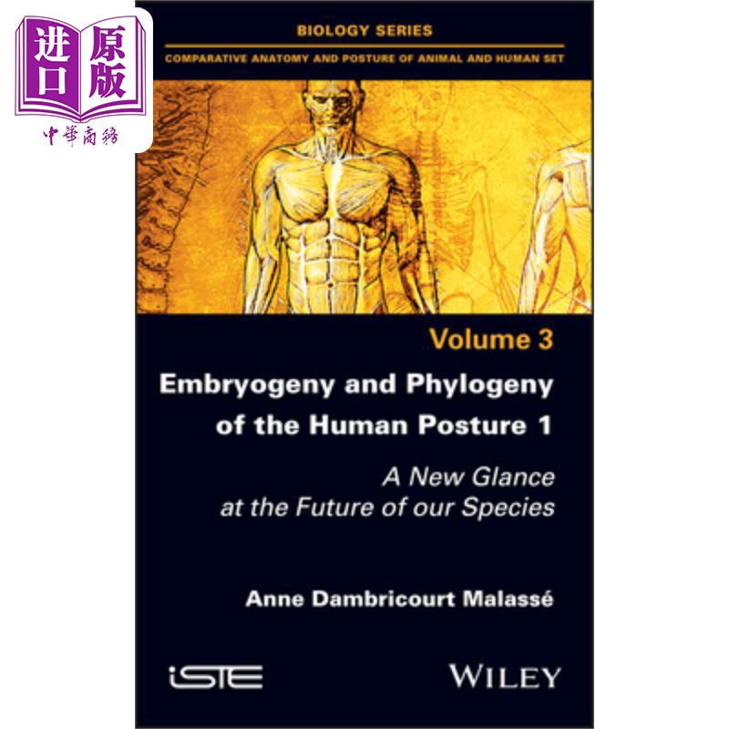 人类姿势的胚胎发育与系统发育1:对我们物种未来的新一览 Embryogeny And Phylogeny Of The Human Posture 1 英文原版 中?