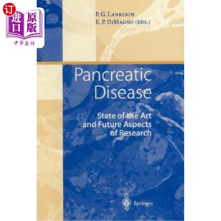 海外直订医药图书Pancreatic Disease: State of the Art and Future Aspects of Research 胰腺疾病：研究的现状和未来