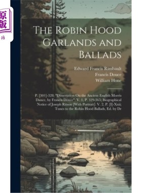 海外直订The Robin Hood Garlands and Ballads: P. [301]-328; 