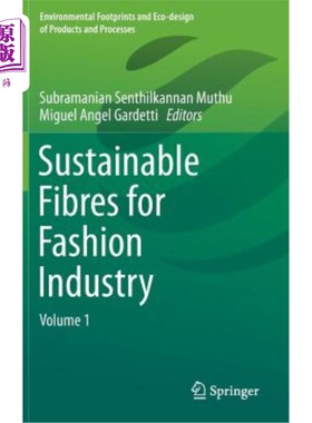 海外直订Sustainable Fibres for Fashion Industry: Volume 1 时装工业用可持续纤维：第1卷