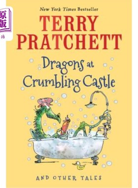 海外直订Dragons at Crumbling Castle: And Other Tales 摇摇欲坠的城堡里的龙：还有其他的故事