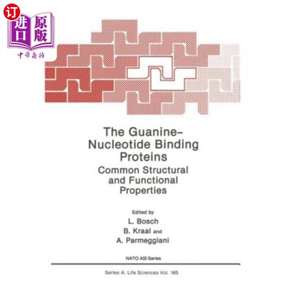 海外直订The Guanine -- Nucleotide Binding Proteins: Common Structural and Functional Pro 鸟嘌呤——核苷酸结合蛋白：