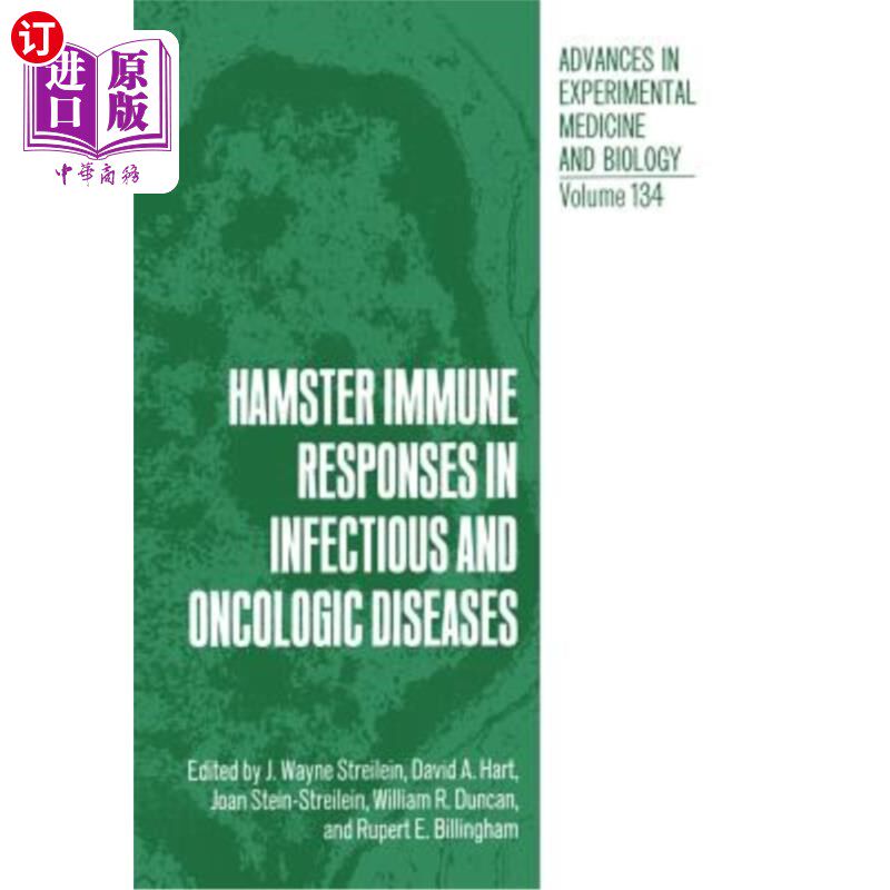 海外直订医药图书Hamster Immune Responses in Infectious and Oncologic Diseases 感染性疾病和肿瘤疾病中的仓鼠免疫反应