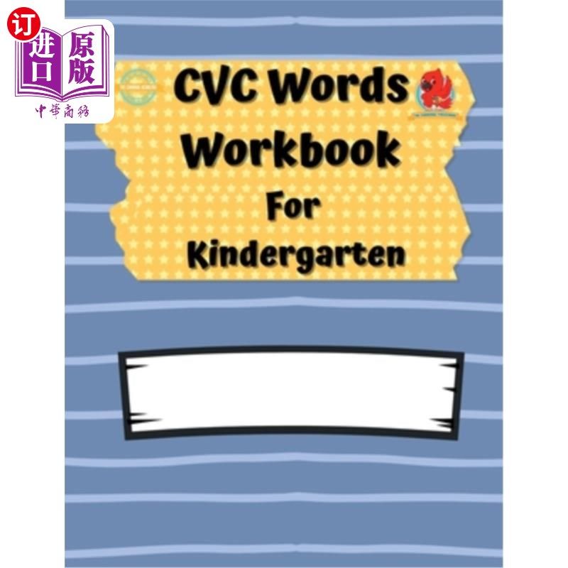 海外直订CVC Words Workbook For Kindergarten: Consonant Vowel Consonant Practice Book 幼儿英语单词练习册：辅音、元音