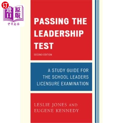 海外直订Passing the Leadership Test: Strategies for Success on the Leadership Licensure  通过领导能力测试：领导能力