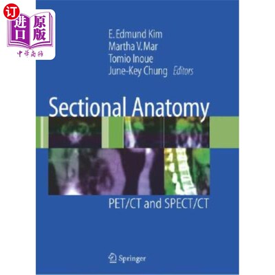 海外直订医药图书Sectional Anatomy: PET/CT and SPECT/CT 断层解剖:PET/CT和SPECT/CT