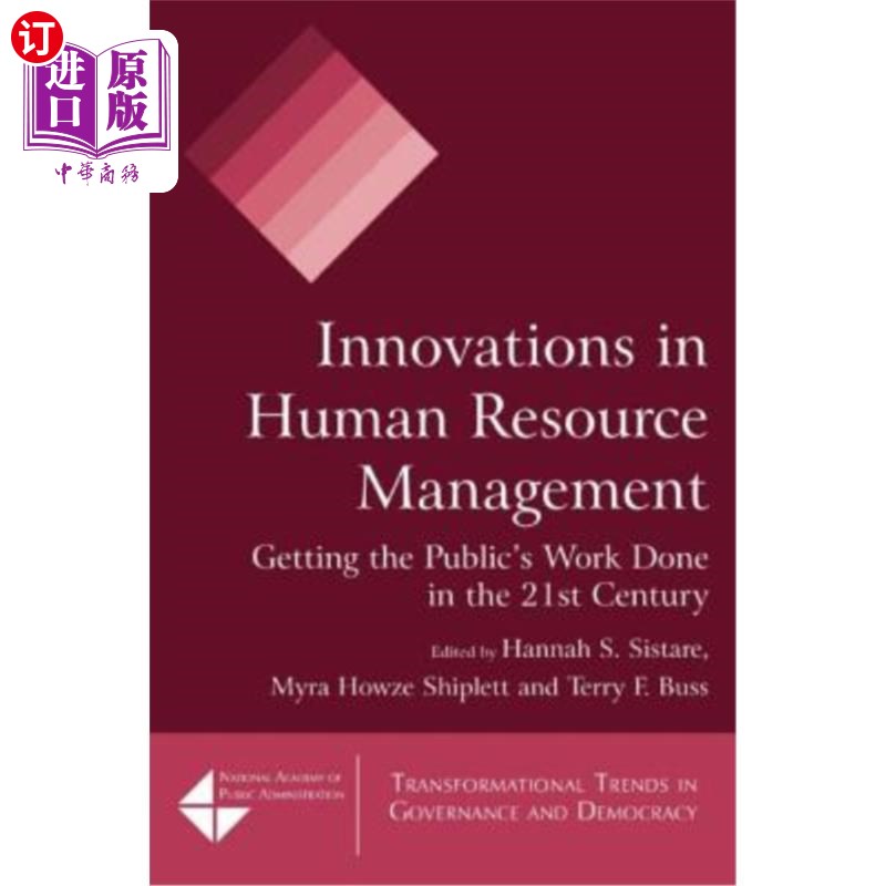 海外直订Innovations in Human Resource Management: Getting the Public's Work Done in the 人力资源管理创新:让公众在