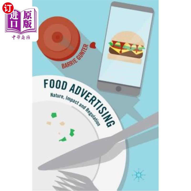 海外直订医药图书Food Advertising: Nature, Impact and Regulation 食品广告:性质、影响和监管