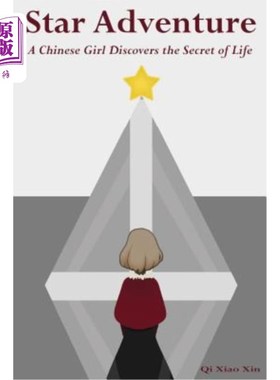 海外直订Star Adventure: A Chinese Girl Discovers the Secret of Life 《星际冒险:一个中国女孩发现生命的秘密