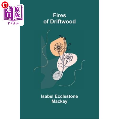 海外直订Fires of Driftwood 火灾的浮木