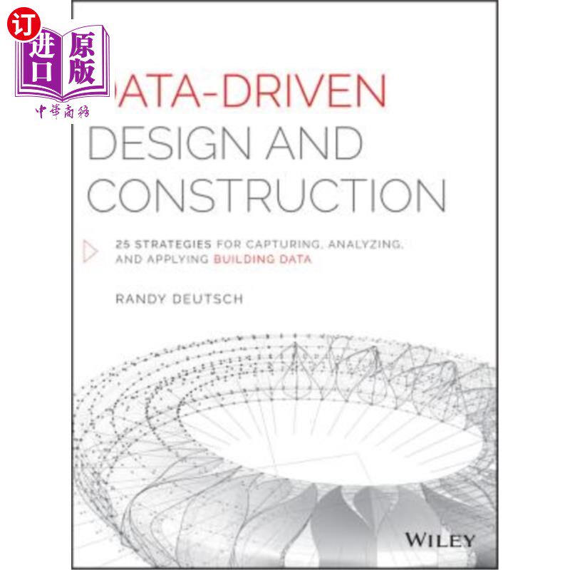 海外直订Data-Driven Design and Construction: 25 Strategies for Capturing, Analyzing and  数据驱动的设计和施工:25种