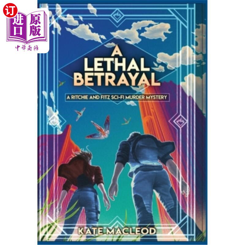 海外直订A Lethal Betrayal: A Ritchie and Fitz Sci-Fi Murder Mystery 致命的背叛:里奇和菲兹的科幻谋杀之谜