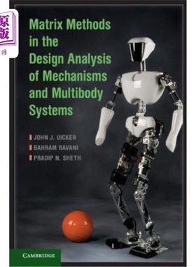 海外直订Matrix Methods in the Design Analysis of Mechanisms and Multibody Systems 机构与多体系统设计分析中的矩阵方法