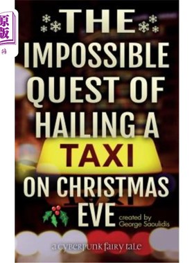 海外直订The Impossible Quest Of Hailing A Taxi On Christmas Eve 圣诞节前夜叫出租车的不可能的任务