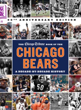 海外直订The Chicago Tribune Book of the Chicago Bears, 2nd Ed. 芝加哥论坛报芝加哥熊之书，第二版。
