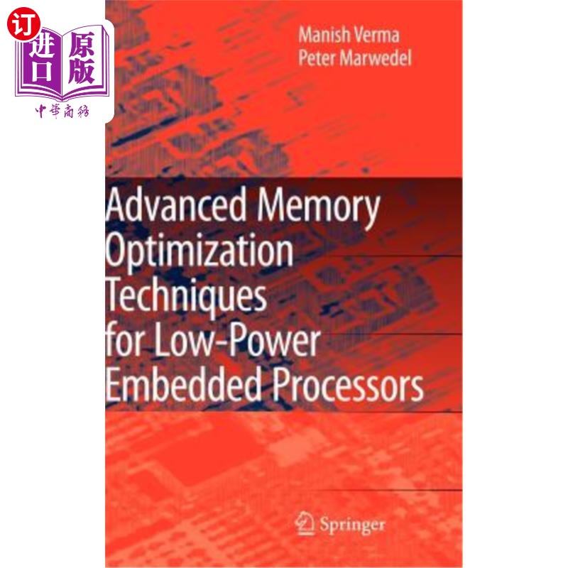 海外直订Advanced Memory Optimization Techniques for Low-Power Embedded Processors 低功耗嵌入式处理器的高级内存优化