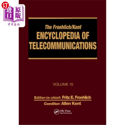 海外直订The Froehlich/Kent Encyclopedia of Telecommunications: Volume 15 - Radio Astrono Froehlich/