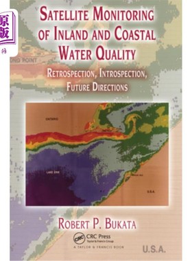海外直订Satellite Monitoring of Inland and Coastal Water Quality: Retrospection, Introsp 内陆和沿海水质卫星监测:回