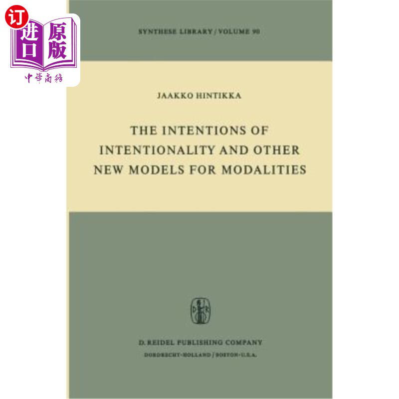 海外直订The Intentions of Intentionality and Other New Models for Modalities 意向性的意图和其他模式的新模型
