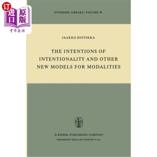 海外直订The Intentions of Intentionality and Other New Models for Modalities 意向性的意图和其他模式的新模型