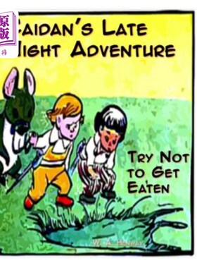 海外直订Caidan's Late Night Adventure: Try Not to Get Eaten 凯丹的深夜冒险：尽量不要被吃掉