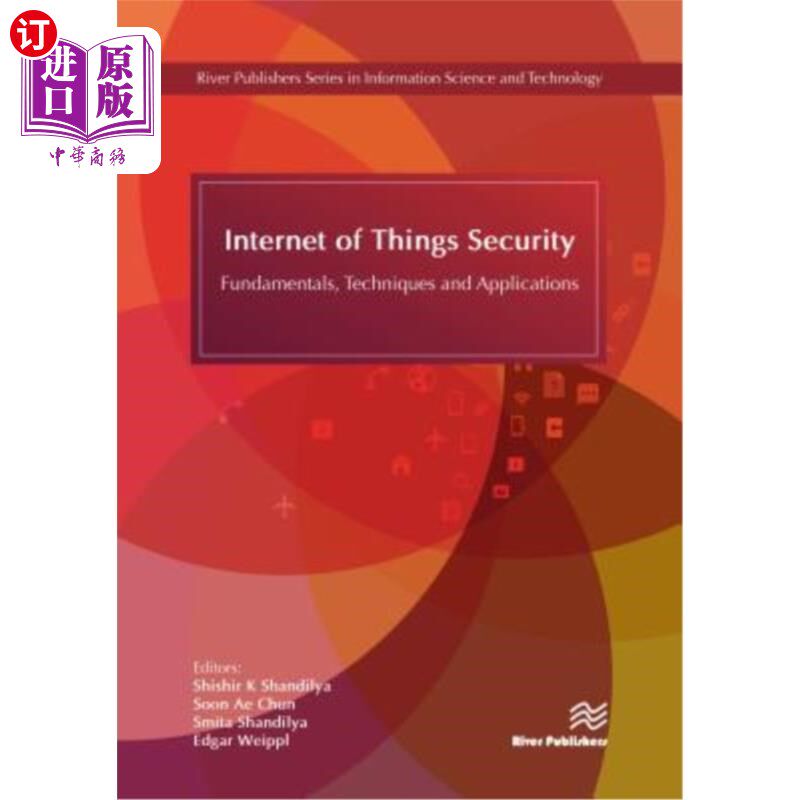 海外直订Internet of Things Security: Fundamentals, Techniques and Applications 物联网安全:基础、技术和应用