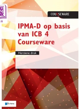 海外直订IPMA-D op basis van ICB 4 Courseware - herziene ... 基于ICB 4课件的IPMA-D修订版