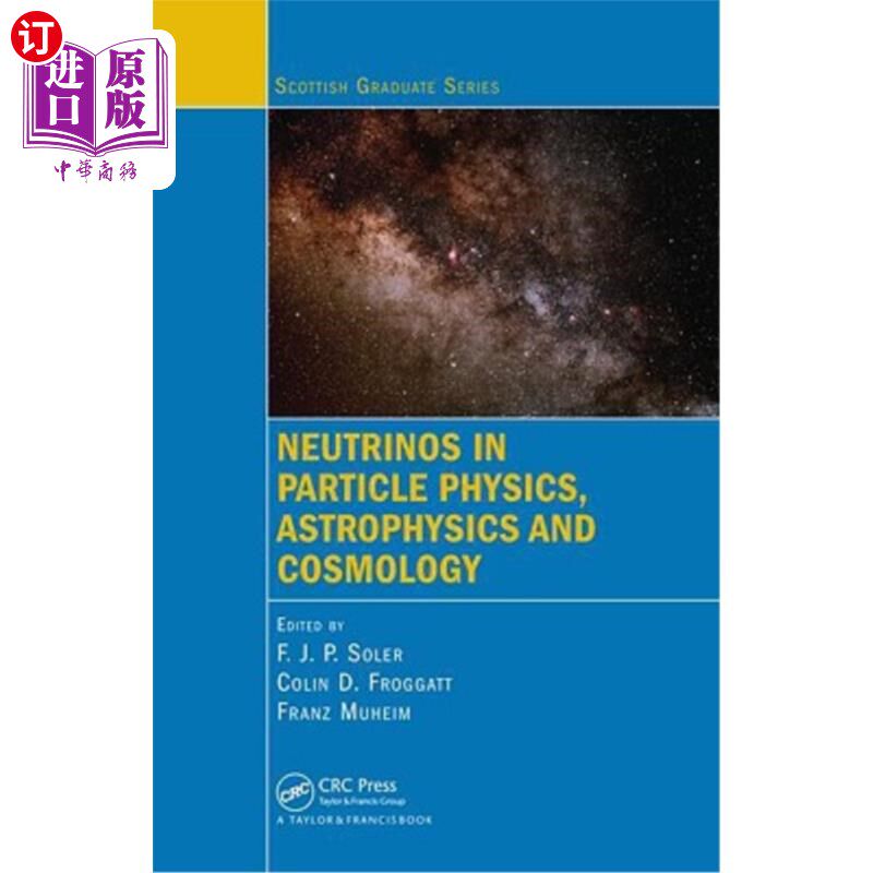 海外直订Neutrinos in Particle Physics, Astrophysics and Cosmology 粒子物理学、天体物理学和宇宙学中的中微子