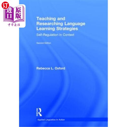 海外直订Teaching and Researching Language Learning Strategies: Self-Regulation in Contex 教学与研究语言学习策略:语