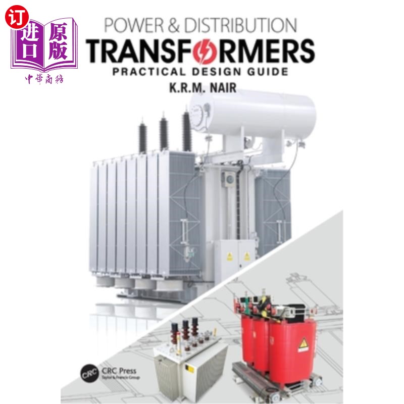 海外直订Power and Distribution Transformers: Practical Design Guide 电力和配电变压器:实用设计指南