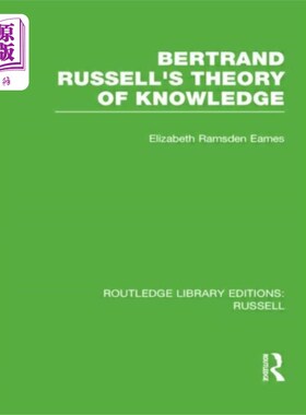 海外直订Bertrand Russell's Theory of Knowledge 伯特兰·罗素的知识论
