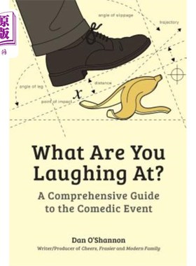 海外直订What Are You Laughing At?: A Comprehensive Guide to the Comedic Event 你在笑什么?:《喜剧事件综合指南》