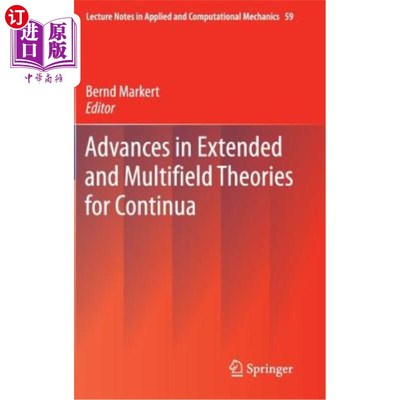 海外直订Advances in Extended and Multifield Theories for Continua 连续体的扩展多场理论进展