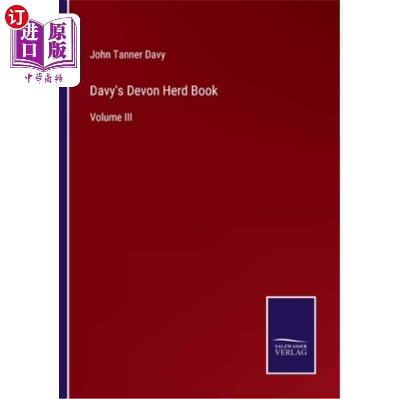 海外直订Davy's Devon Herd Book: Volume III 戴维的德文牧书:第三卷