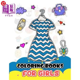 海外直订Coloring Books for Girls: Cute Dress and Fashion Stylist Patterns for Girls to C 为女孩着色书:可爱的衣服和
