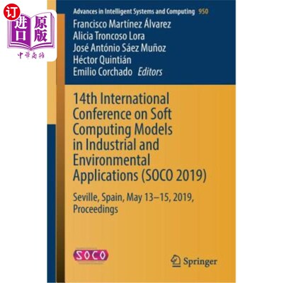 海外直订14th International Conference on Soft Computing Models in Industrial and Environ 第14届工业和环境应用软计算