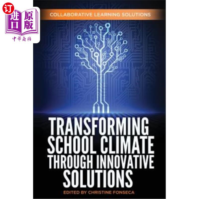海外直订Transforming School Climate Through Innovative Solutions 通过创新解决方案改变学校环境