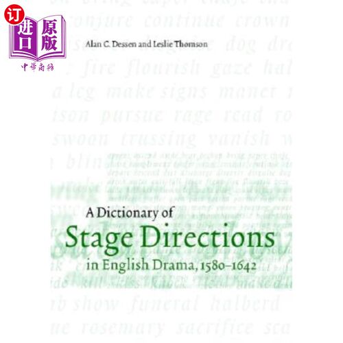 海外直订A Dictionary of Stage Directions in English Drama 1580-1642 英国戏剧舞台指导词典1580-1642