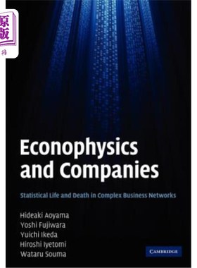 海外直订Econophysics and Companies: Statistical Life and Death in Complex Business Netwo 经济物理学与公司：复杂商业