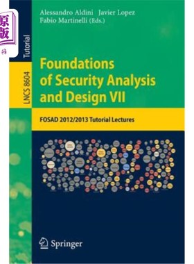 海外直订Foundations of Security Analysis and Design VII: Fosad 2012 / 2013 Tutorial Lect 安全分析与设计基础V
