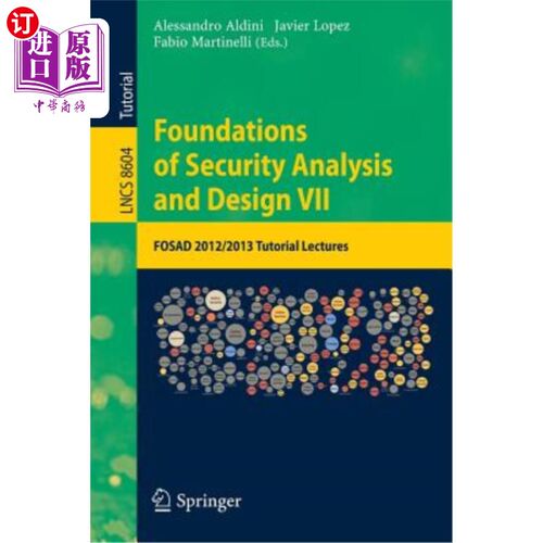 海外直订Foundations of Security Analysis and Design VII: Fosad 2012 / 2013 Tutorial Lect 安全分析与设计基础V