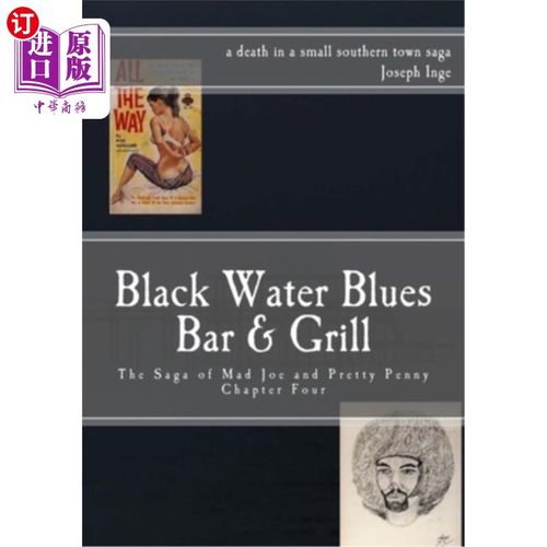 海外直订Black Water Blues Bar And Grill: The Saga of Mad Joe & Pretty Penny 黑水蓝酒吧和烧烤：疯狂乔和漂亮便士的传